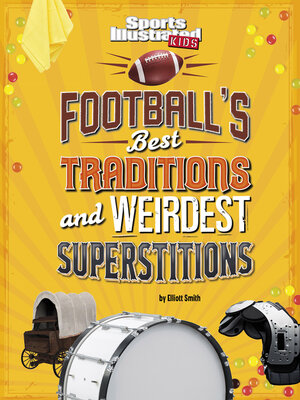 cover image of Football's Best Traditions and Weirdest Superstitions